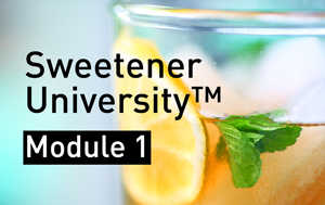 Sweetener University module 1